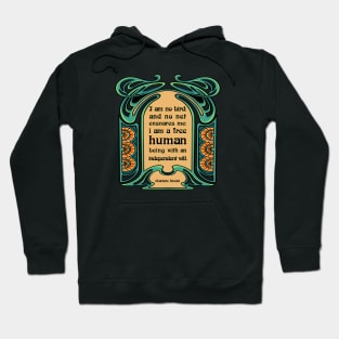 Charlotte Bronte - I am no bird Hoodie